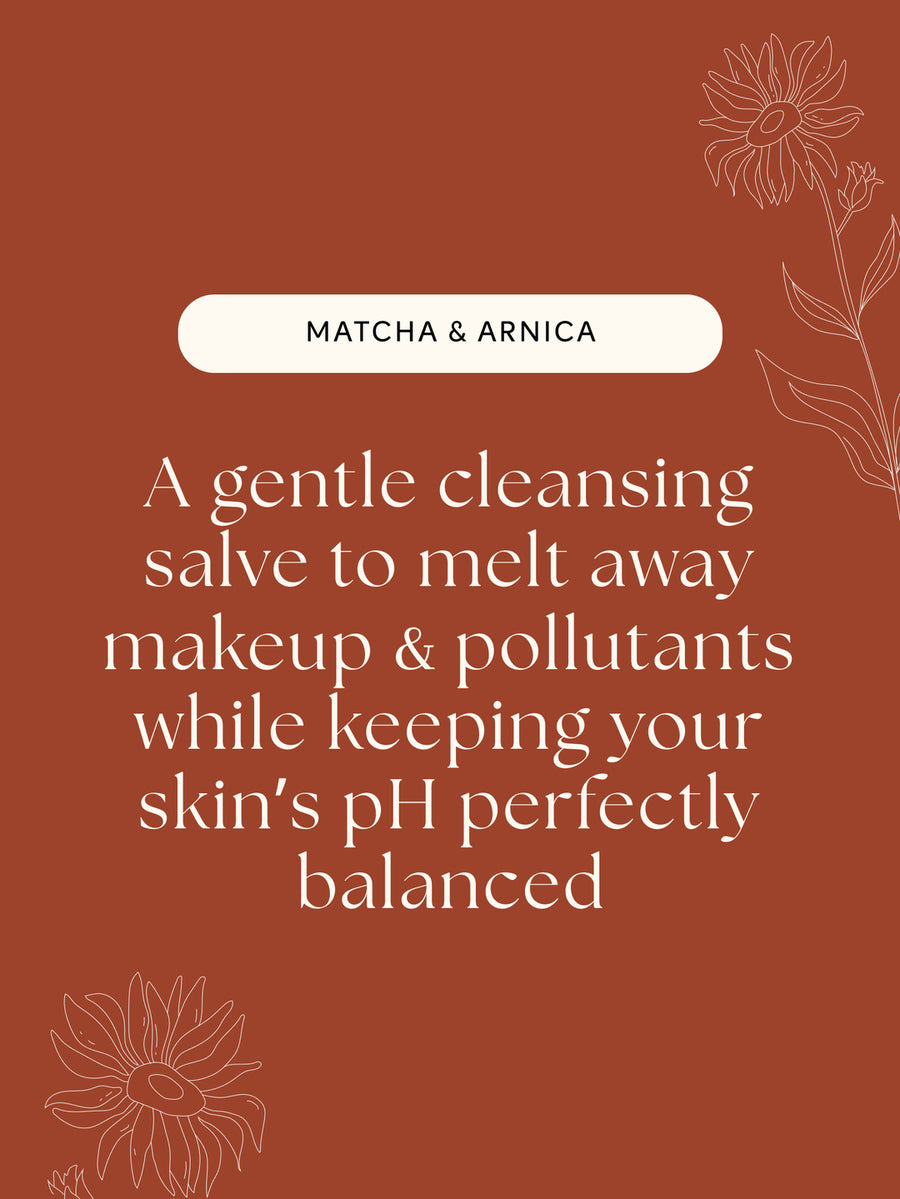 Matcha & Arnica Cleansing Salve